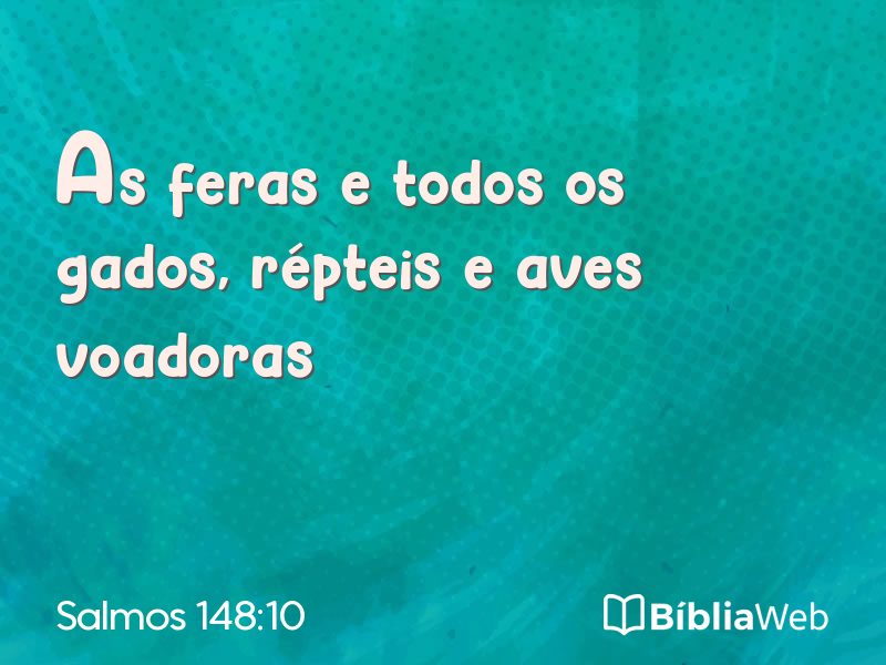 Salmos 148:10 em imagem para compartilhar
