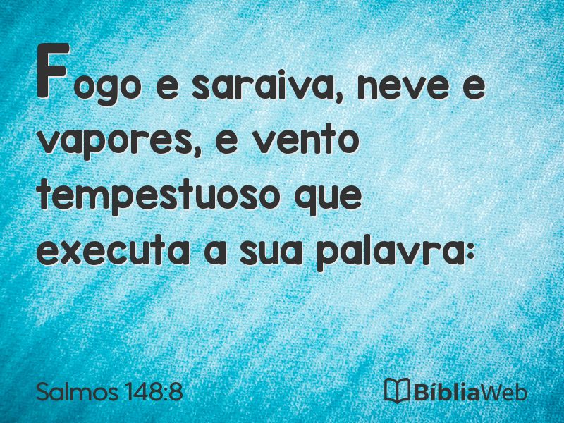 Salmos 148:8 em imagem para compartilhar
