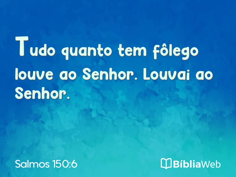 Salmos 150:6 em imagem para compartilhar