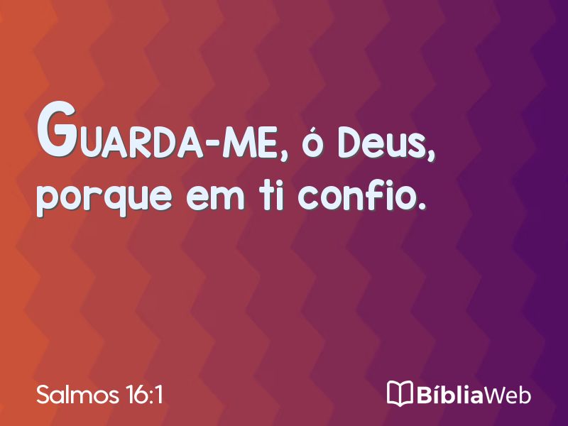 Salmos 16:1 em imagem para compartilhar
