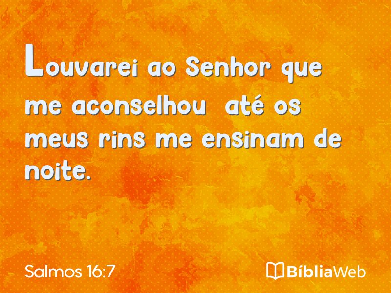 Salmos 16:7 em imagem para compartilhar