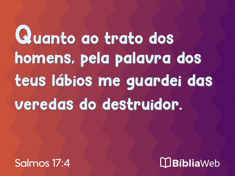Salmos 17:4 em imagem para compartilhar