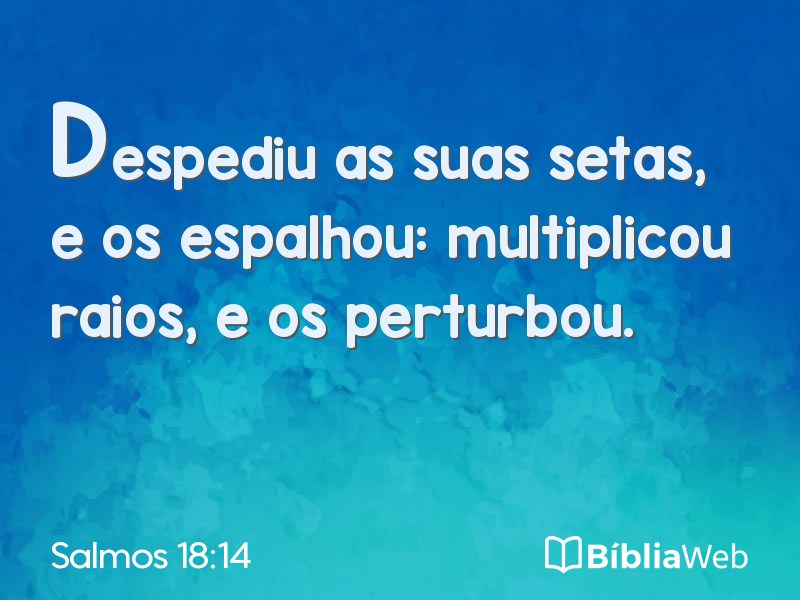 Salmos 18:14 em imagem para compartilhar