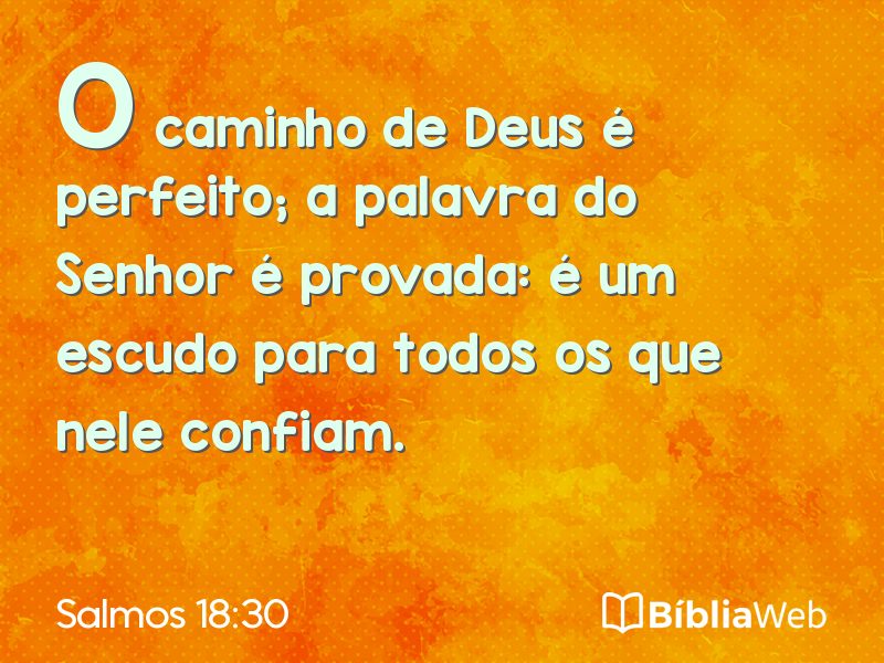 Salmos 18:30 em imagem para compartilhar
