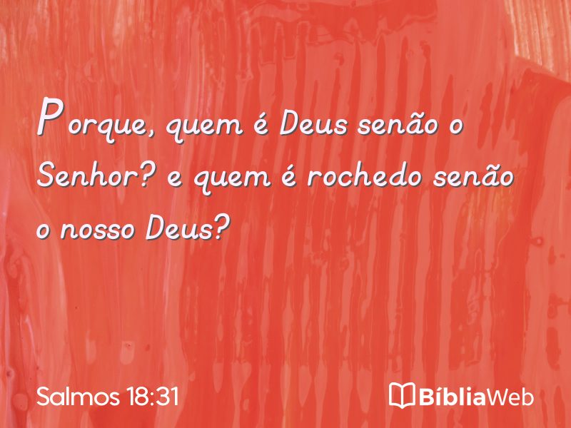 Salmos 18:31 em imagem para compartilhar