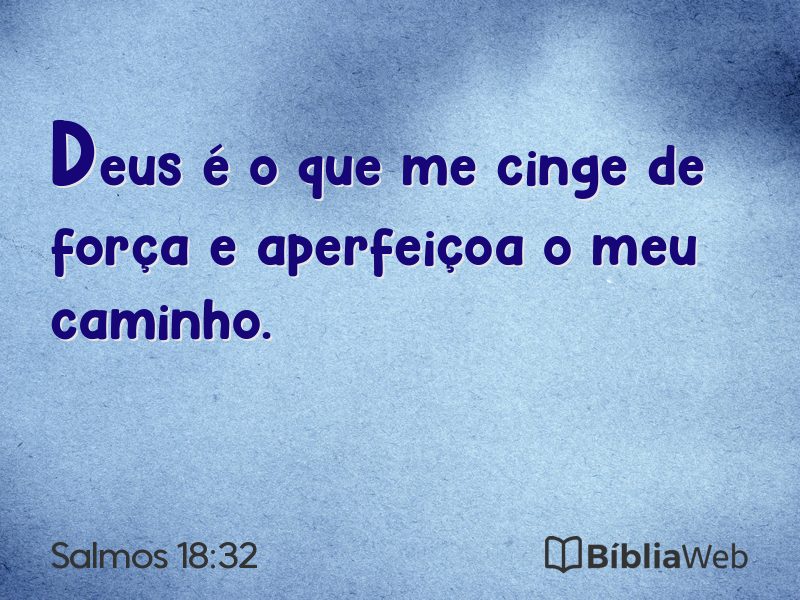Salmos 18:32 em imagem para compartilhar