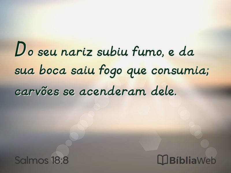 Salmos 18:8 em imagem para compartilhar