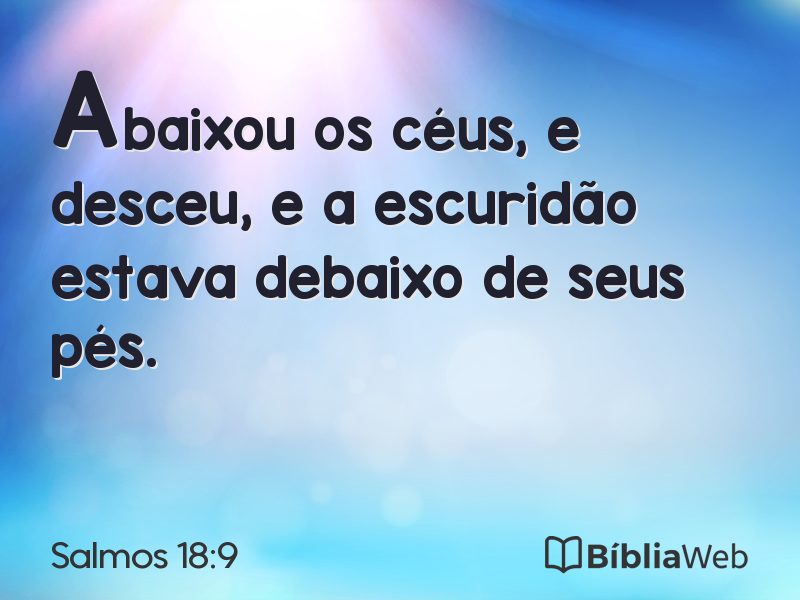 Salmos 18:9 em imagem para compartilhar