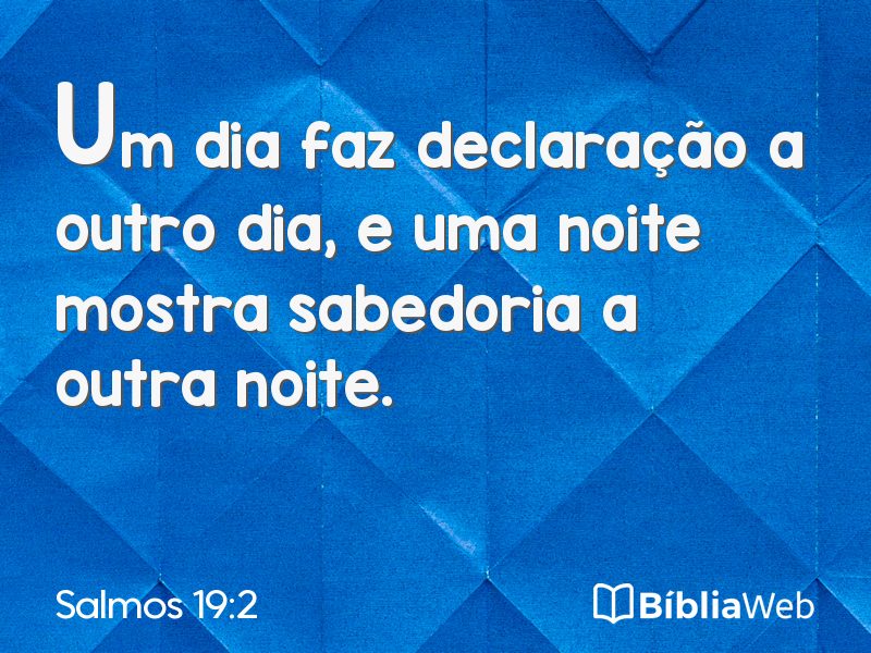 Salmos 19:2 em imagem para compartilhar