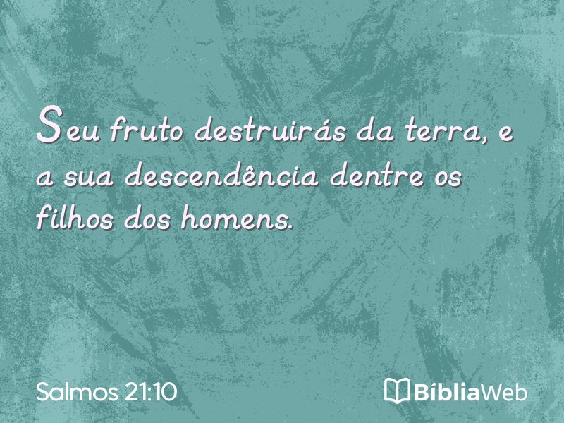 Salmos 21:10 em imagem para compartilhar