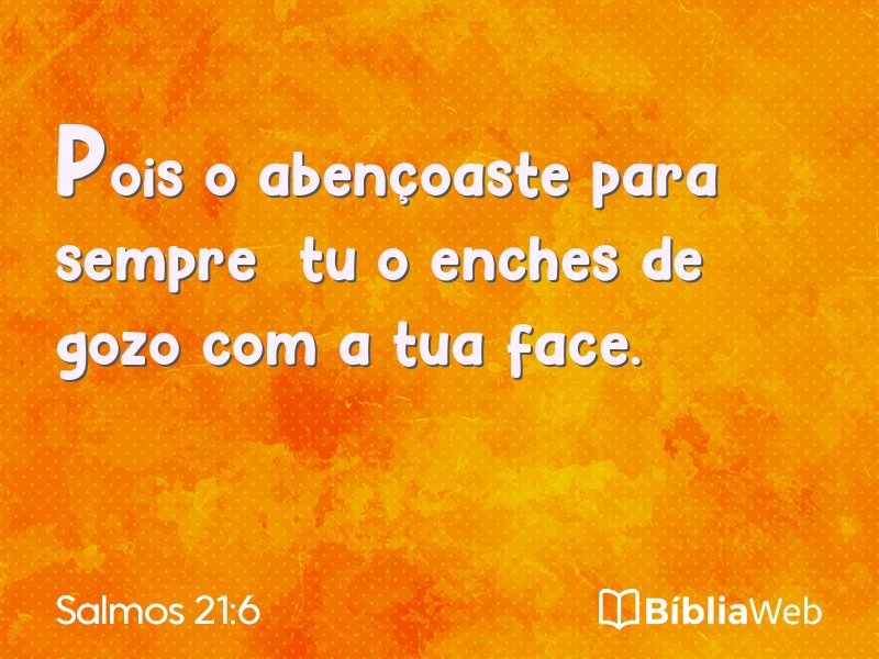 Salmos 21:6 em imagem para compartilhar