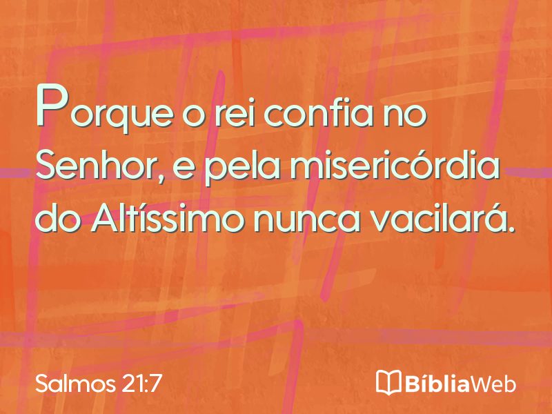 Salmos 21:7 em imagem para compartilhar