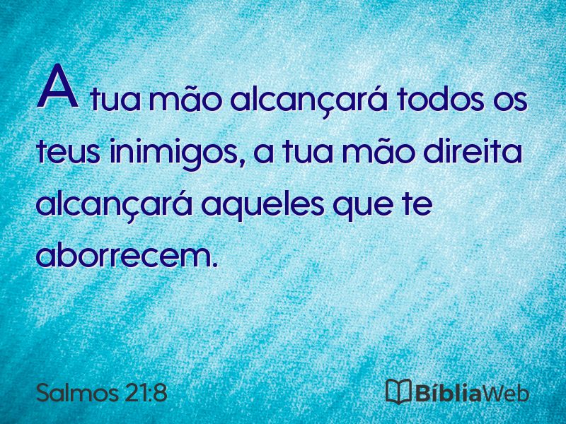 Salmos 21:8 em imagem para compartilhar