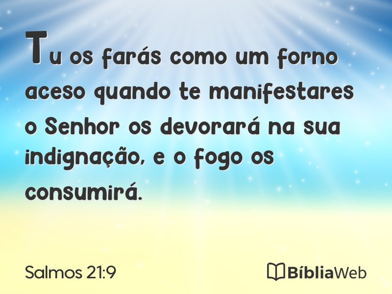Salmos 21:9 em imagem para compartilhar