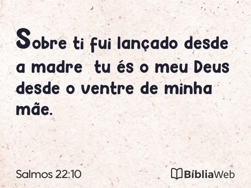 Salmos 22:10 em imagem para compartilhar
