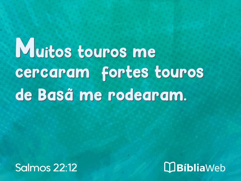 Salmos 22:12 em imagem para compartilhar