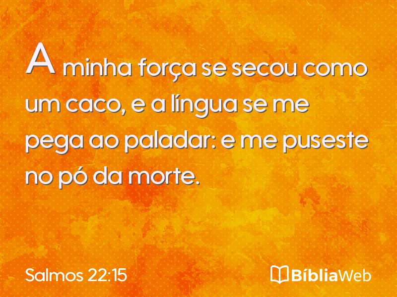 Salmos 22:15 em imagem para compartilhar