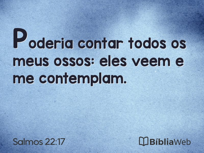 Salmos 22:17 em imagem para compartilhar
