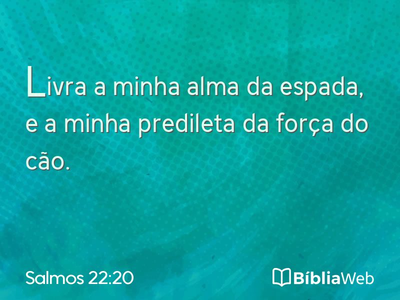 Salmos 22:20 em imagem para compartilhar