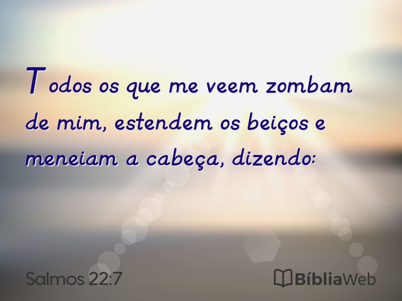 Salmos 22:7 em imagem para compartilhar