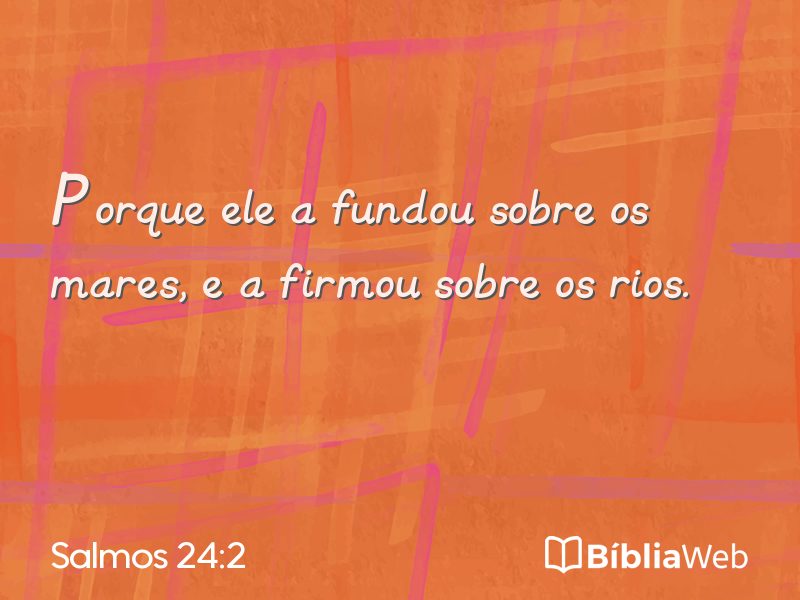 Salmos 24:2 em imagem para compartilhar