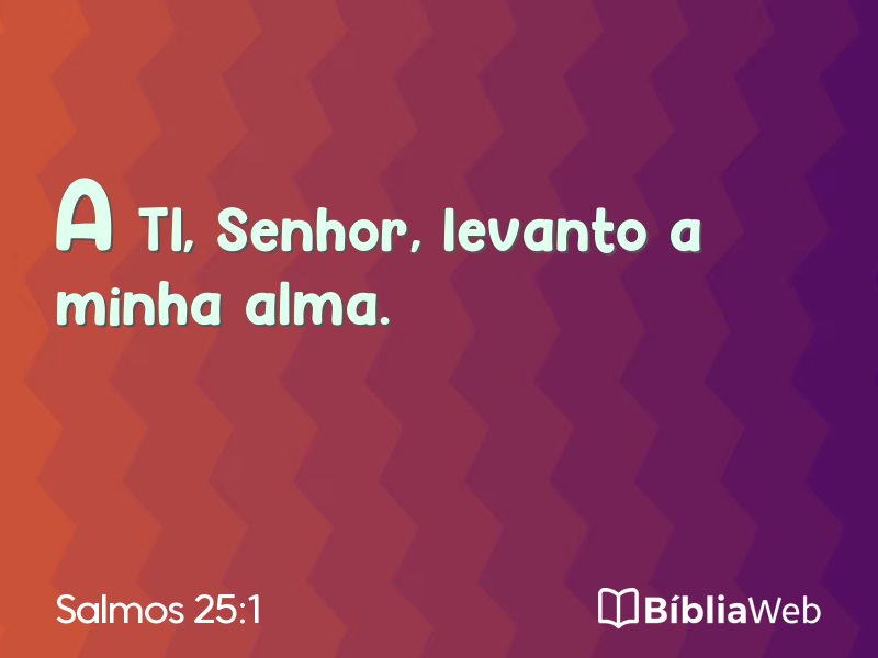 Salmos 25:1 em imagem para compartilhar