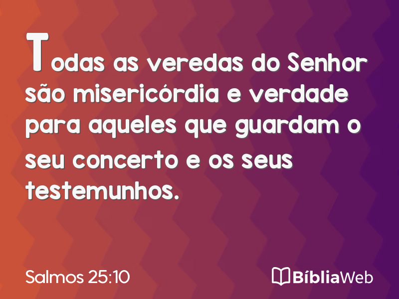 Salmos 25:10 em imagem para compartilhar
