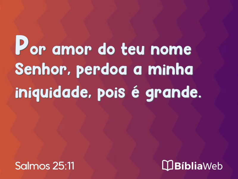 Salmos 25:11 em imagem para compartilhar