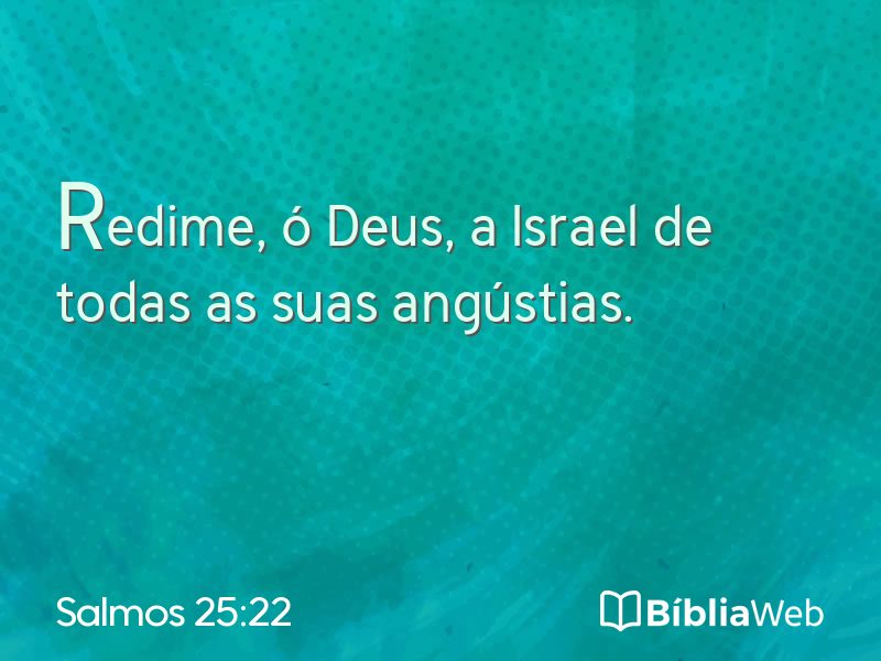 Salmos 25:22 em imagem para compartilhar
