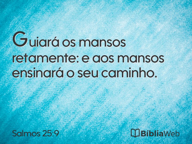 Salmos 25:9 em imagem para compartilhar