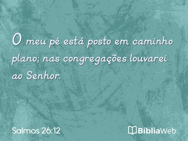 Salmos 26:12 em imagem para compartilhar