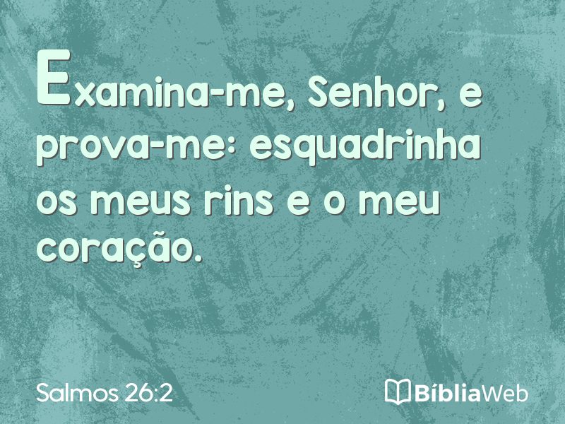 Salmos 26:2 em imagem para compartilhar