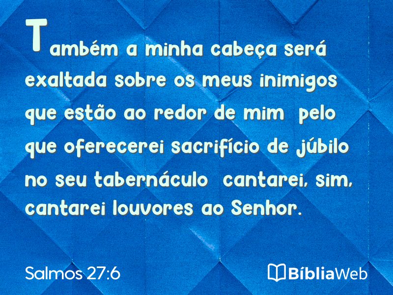 Salmos 27:6 em imagem para compartilhar