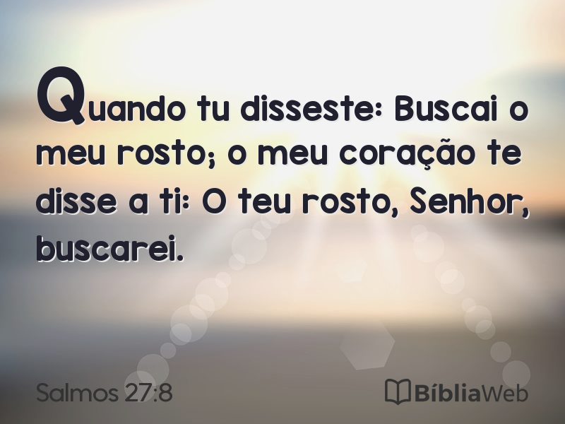 Salmos 27:8 em imagem para compartilhar