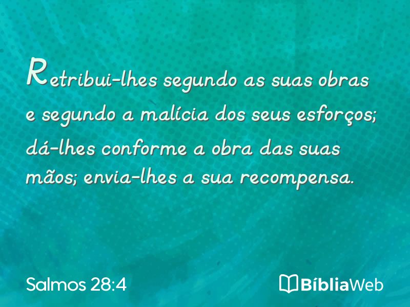 Salmos 28:4 em imagem para compartilhar