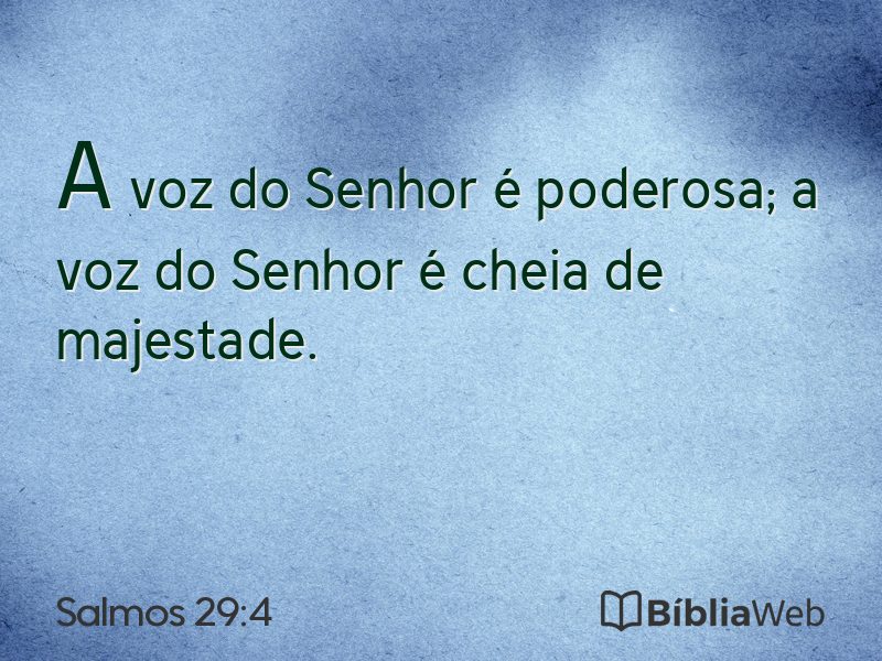 Salmos 29:4 em imagem para compartilhar