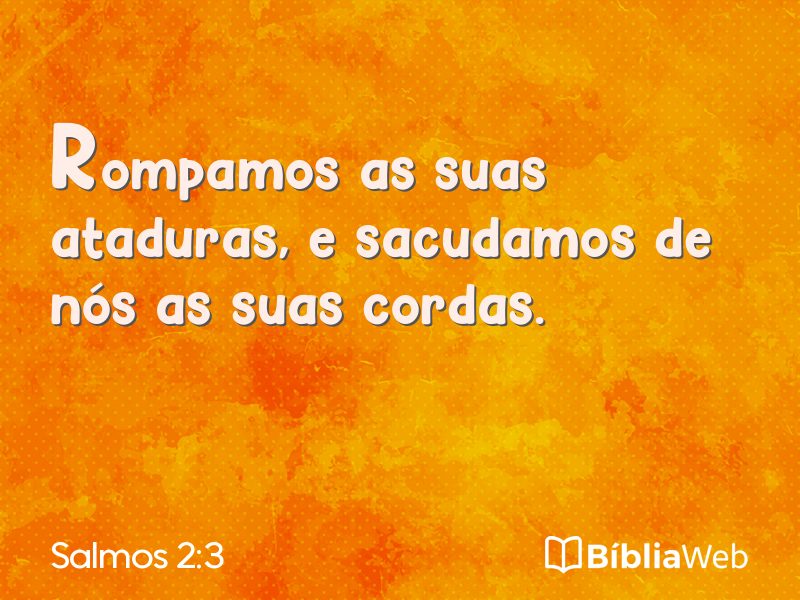 Salmos 2:3 em imagem para compartilhar