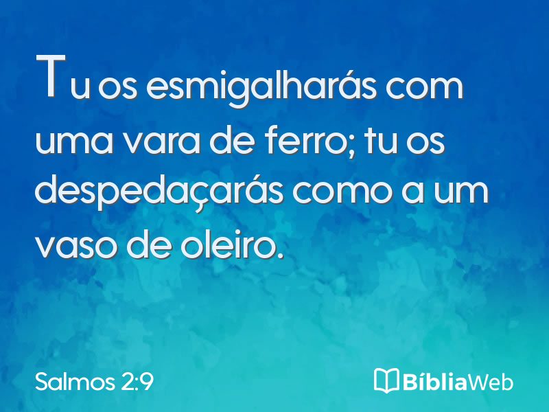Salmos 2:9 em imagem para compartilhar