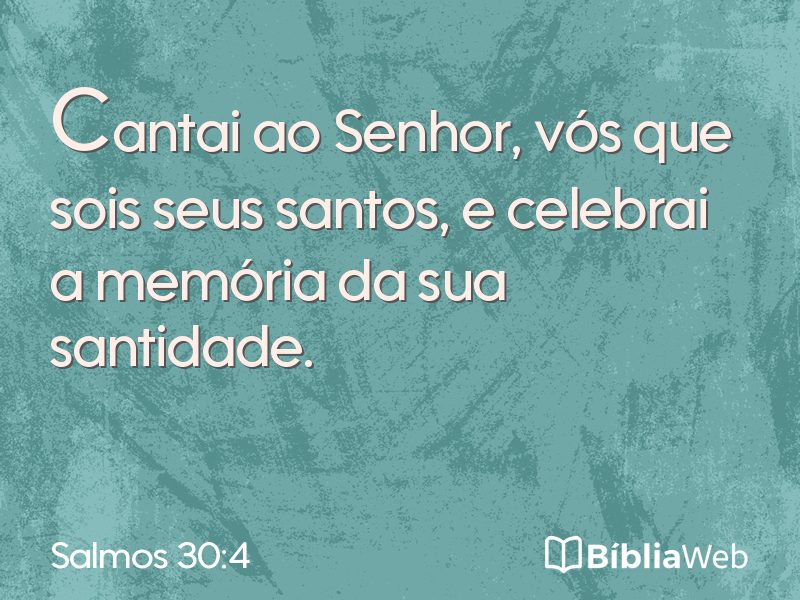 Salmos 30:4 em imagem para compartilhar