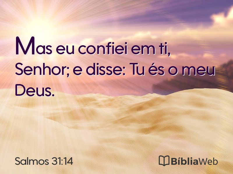Salmos 31:14 em imagem para compartilhar