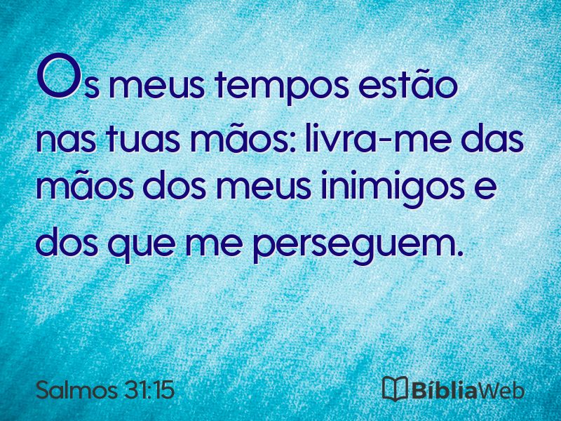 Salmos 31:15 em imagem para compartilhar
