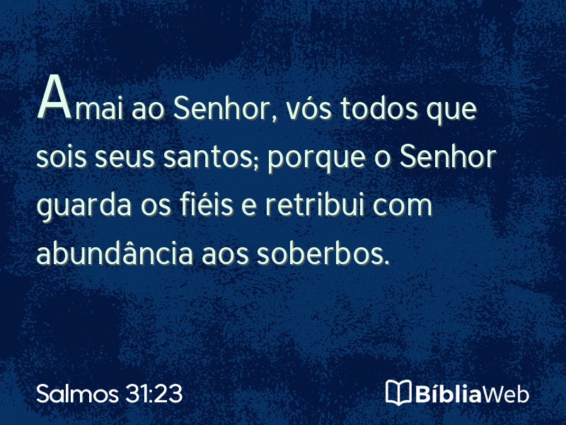 Salmos 31:23 em imagem para compartilhar