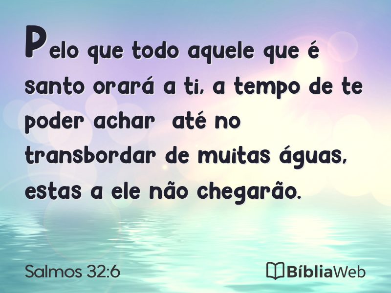 Salmos 32:6 em imagem para compartilhar