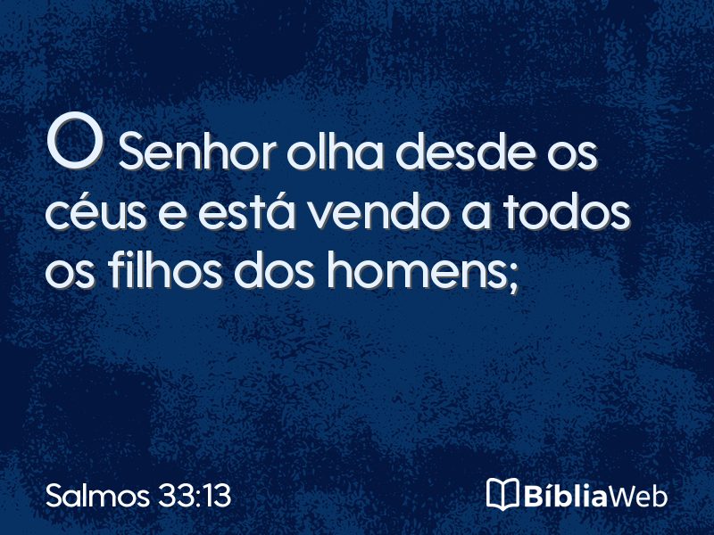 Salmos 33:13 em imagem para compartilhar