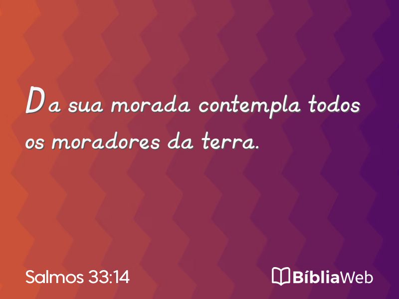 Salmos 33:14 em imagem para compartilhar