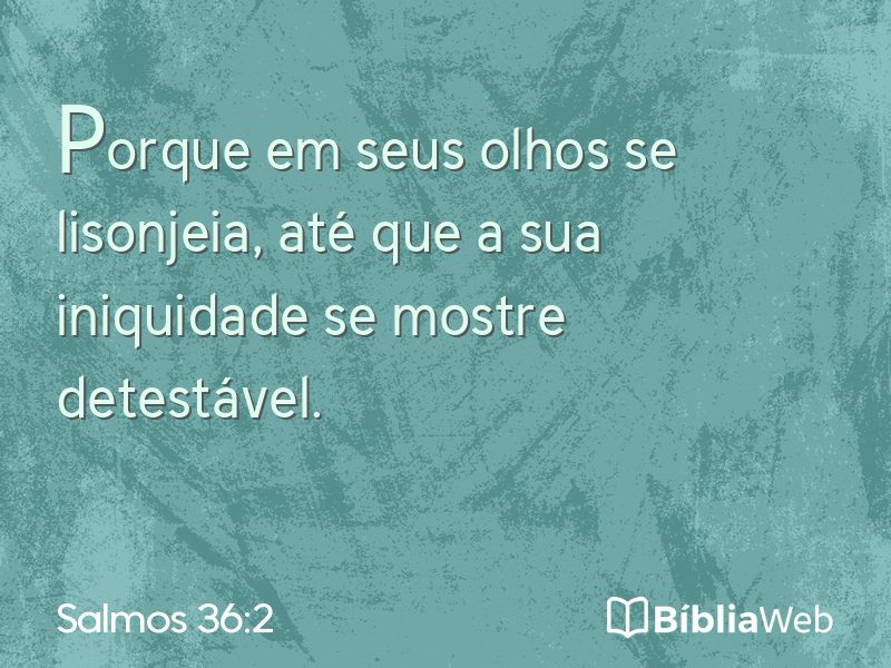 Salmos 36:2 em imagem para compartilhar
