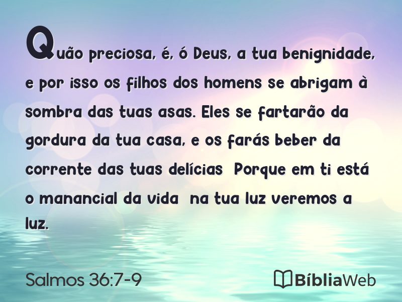 Salmos 36:7-9 em imagem para compartilhar