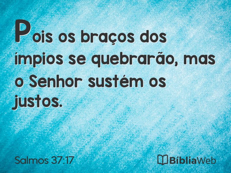 Salmos 37:17 em imagem para compartilhar