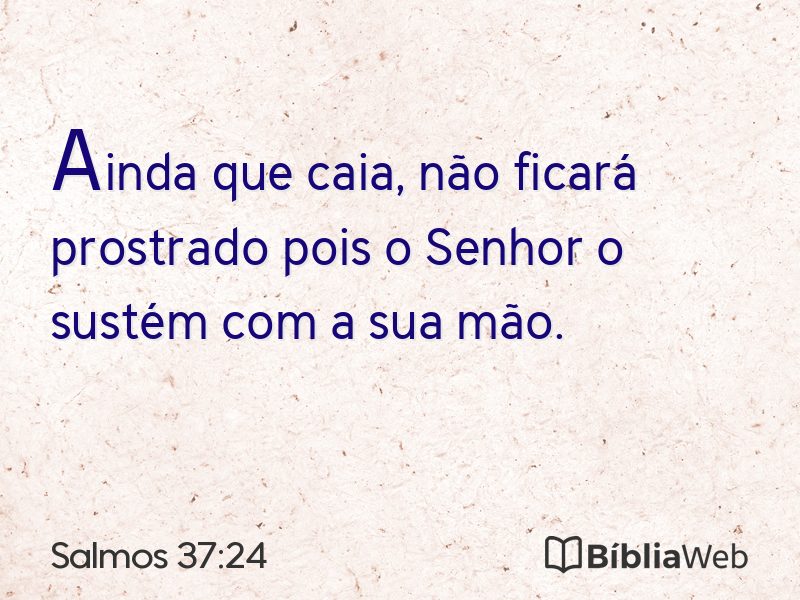 Salmos 37:24 em imagem para compartilhar