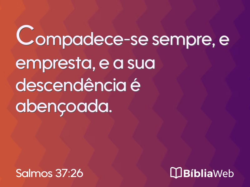 Salmos 37:26 em imagem para compartilhar